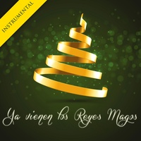 Ya Vienen los Reyes Magos - Instrumental