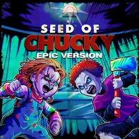 Seed of Chucky Theme - EPIC VERSION