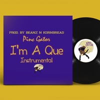 I'm A Que - Instrumental