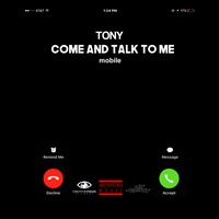 Come and Talk to Me