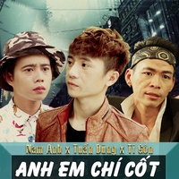 Anh Em Chí Cốt #2