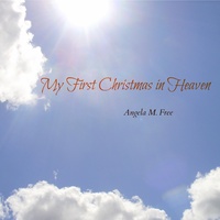 My First Christmas in Heaven