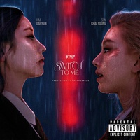 Switch To Me - Unpopular Theory Remix