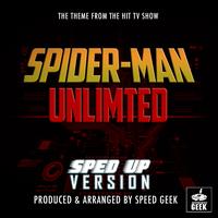 Spider-Man Unlimited Main Theme (From "Spider-Man Unlimited") (Sped-Up Version)