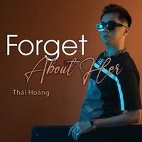 Forget About Her (Remix)