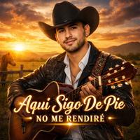 Aquí sigo de pie no me rendiré