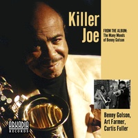 KILLER JOE (Many Moods of Benny Golson) (feat. Geoff Keezer, Dwayne Burno & Joe Farnsworth)