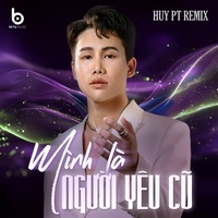 Mình Là Người Yêu Cũ (Huy PT Remix)