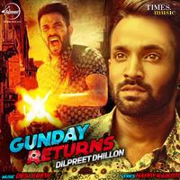 Gunday Returns ( Thode Pind Mundeya Da Kaal Pe Jau )