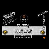 El Chico Poto Roto