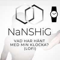 Vad har hänt med min klocka? (LoFi)