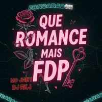 WHAT A FDP ROMANCE