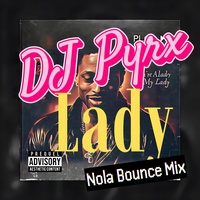 Your My Lady Nola Bounce Mix