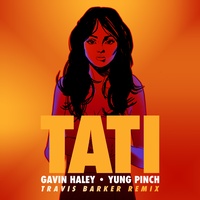 Tati - Travis Barker Remix