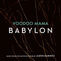 Voodoo Mama - Music from the Motion Picture "Babylon"
