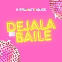 Dejala Que Baile