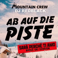 Ab auf die Piste (Sarà Perché Ti Amo) - APRES SKI VERSION