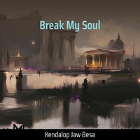 Break My Soul