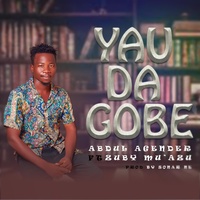 YAU DA GOBE sai labari duniyar ga batada tabbas