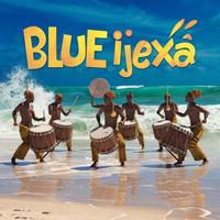 Blue Ijexá