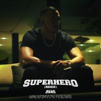 SUPERHERO - Remix