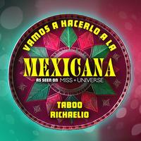 Mexicana (As Seen on "Miss Universe")