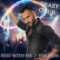 Stay With Me / Yanimda (DARK CLUB VARYASYONU)