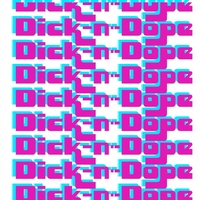 Dick-n-Dope