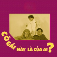 Cô Gái Này Là Của Ai?