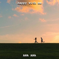 happy with me