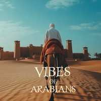 Vibes of Arabians