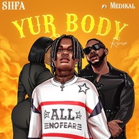 Yur Body (feat. Medikal) - Remix