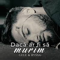 Dacă ar fi să murim