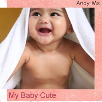My Baby Cute