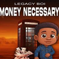 Money Necessary