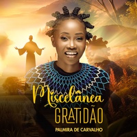 Miscelânea ( Gratidão )