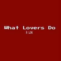 What Lovers Do - Instrumental