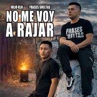 No Me Voy a Rajar