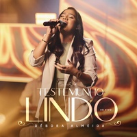 Testemunho Lindo - Ao Vivo
