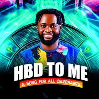 HBD TO ME _  A SONG FOR ALL CELEBRANTS