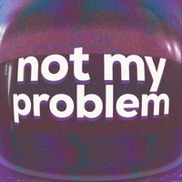 Not My Problem (Jersey! Slowed)