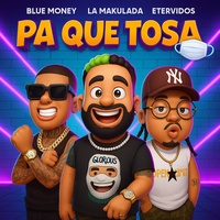 PA QUE TOSA