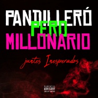 Pandillero Pero Millonario