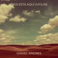 Dios Está Aquí (Violín)