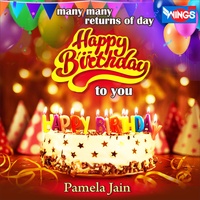 Many Many Returns Of Day Happy Birthday To You