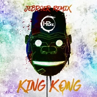 King Kong - Jebroer Remix