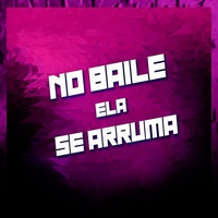 NO BAILE ELA SE ARRUMA