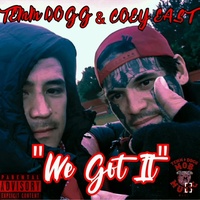 WE GOT IT