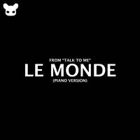 Le Monde (From "Talk to Me") - Piano Version