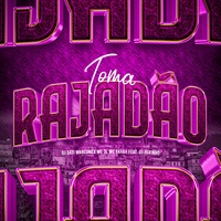 TOMA RAJADÃO (feat. DJ TEVINHO)